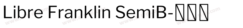Libre Franklin SemiB字体转换